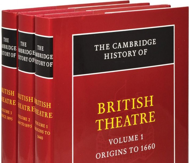 The magisterial Cambridge History of British Theatre in three volumes